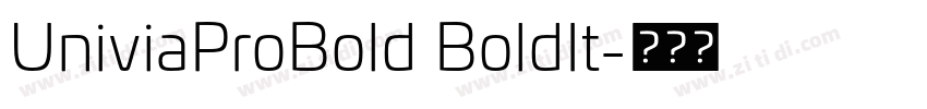 UniviaProBold BoldIt字体转换